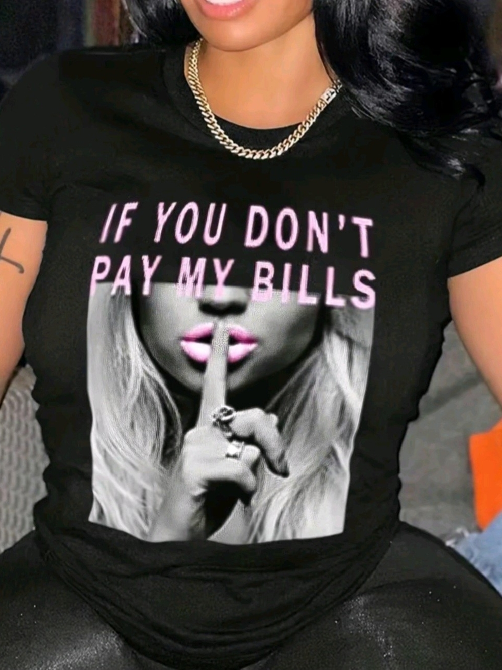 If You Don't Pay My Bills Black Graphic Tee - Large ...Women's Short Sleeve